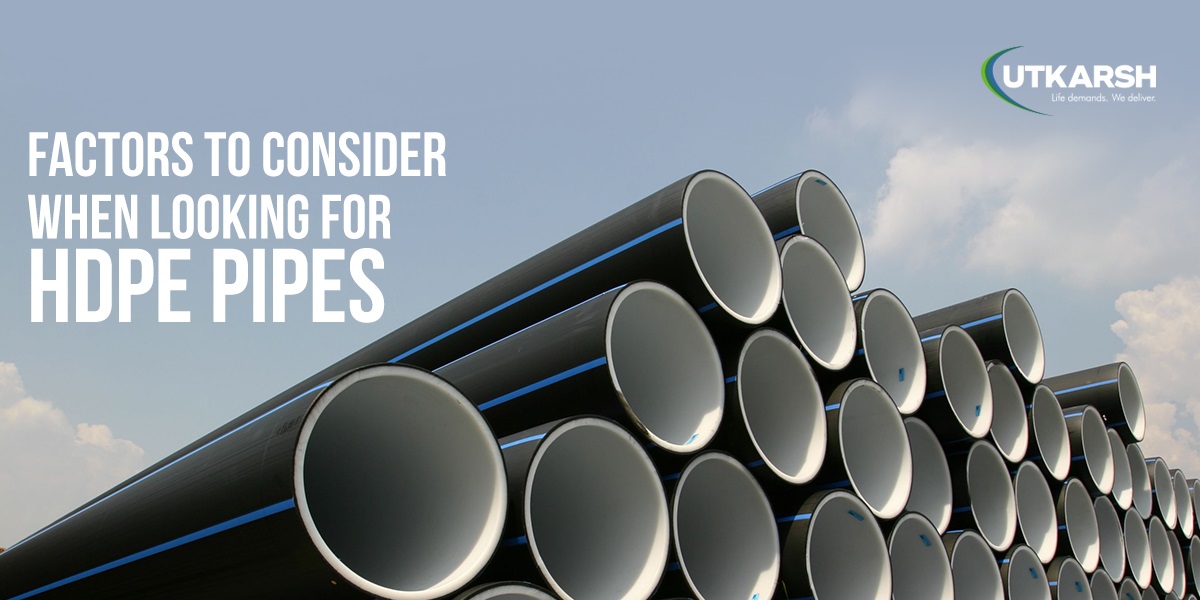 Factors To Consider When Looking For HDPE Pipes
